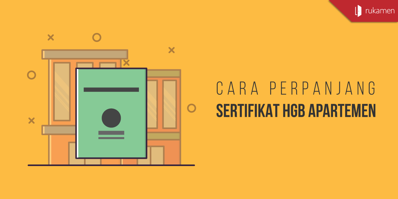 Inilah Bagaimana Cara Perpanjang Sertifikat HGB Apartemen