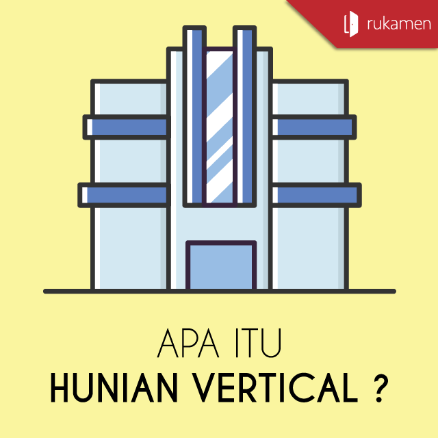 Apa Itu Hunian Vertikal Dan Jenis-Jenisnya