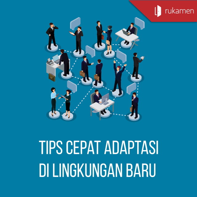 Tips Cepat Adaptasi Di Lingkungan Baru