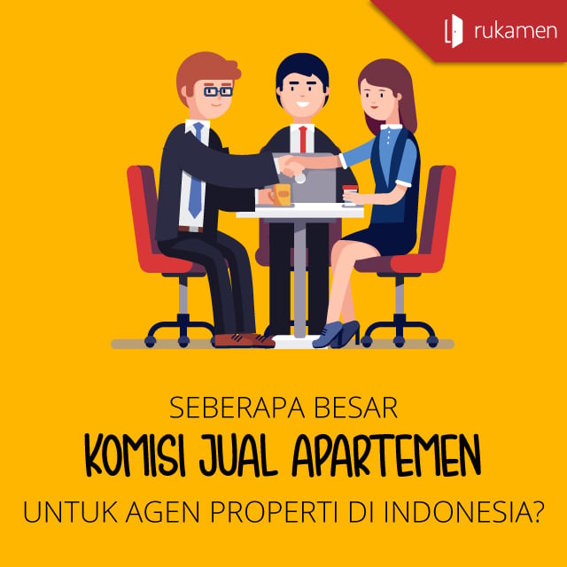 Seberapa Besar Komisi Jual Apartemen Untuk Agen Properti Di Indonesia?