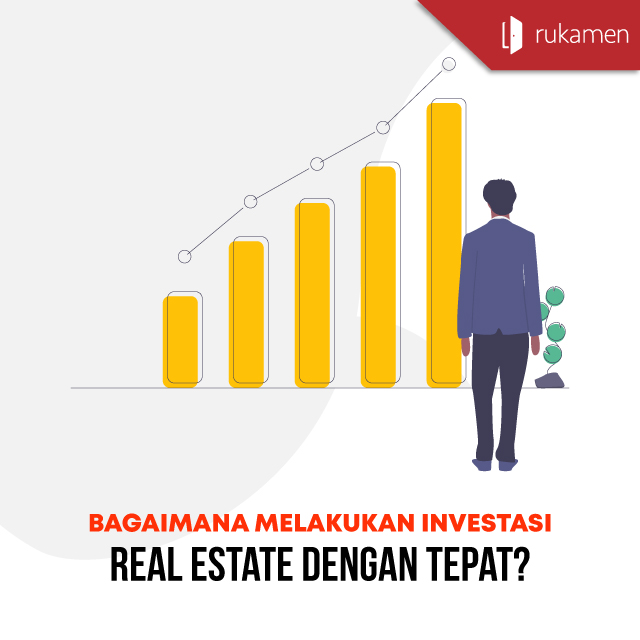 Bagaimana Melakukan Investasi Real Estate Dengan Tepat?