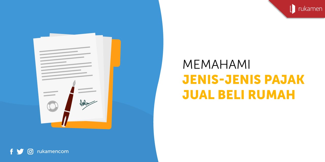 Memahami Jenis-jenis Pajak Jual Beli Rumah